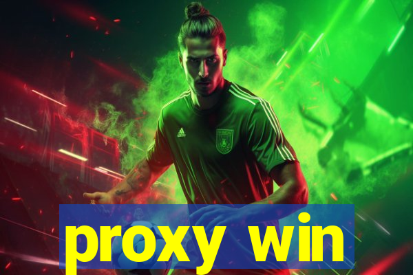 proxy win